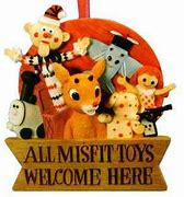 Image result for Misfit Toys Thank You