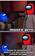 Image result for Among Us Memes Spanish