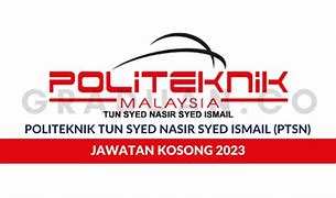 Image result for Tun Syed Nasir Syed Ismail Polytechnic