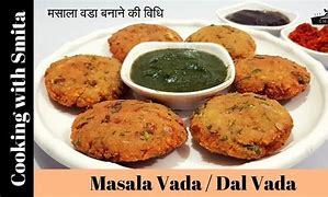 Image result for Masala Vada Dish