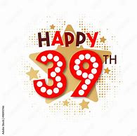 Image result for 39th Birthday