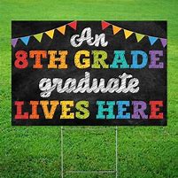 Image result for 8th Grade Sign