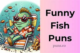 Image result for Fish Puns