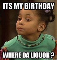 Image result for My Birthday Week Meme