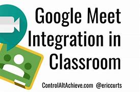 Image result for Google Meet Classroom