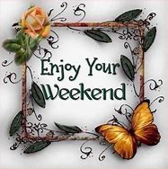 Image result for Happy Weekend Greetings