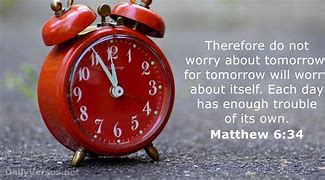 Image result for Bible Scripture Matthew 6 34