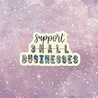 Image result for Support Small Businesses Stickers