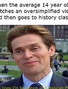 Image result for Memes About History