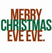 Image result for Merry Christmas Eve Day Images