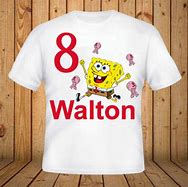 Image result for Spongebob Birthday Boy Shirt