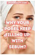 Image result for Hard Sebum in Pores