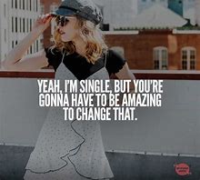 Image result for Quotes About Single