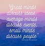 Image result for Great People Talk About Ideas Quote