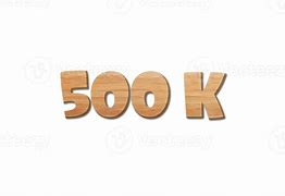 Image result for 500K Number