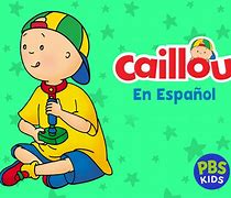 Image result for Caillou En Español