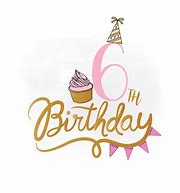 Image result for 6th Birthday Girl