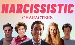 Image result for Narcissistic Characters