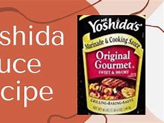 Image result for Yoshida Sauce Recipes