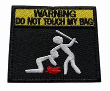 Image result for Do Not Touch Velcro Patch