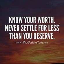 Image result for Know Your Self Worth Quotes