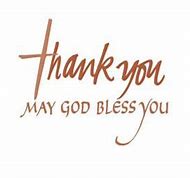 Image result for Thank You and God Bless