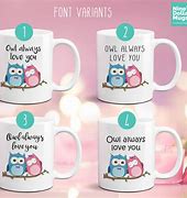 Image result for Owl Always Love You Mug