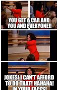 Image result for Oprah Meme You Get a Ticket