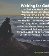 Image result for Waiting On God for a Pouse