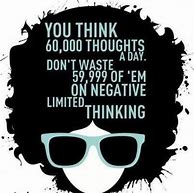 Image result for No Negative Thoughts Quotes