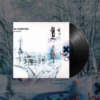 Image result for Radiohead OK Computer Vinyl Cover