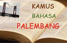 Image result for Nabgkul Dalam Bahasa Palembang