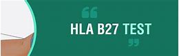 Image result for HLA-B27 Test