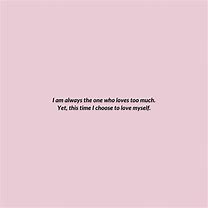 Image result for Choosing Me Quotes