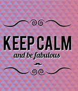 Image result for Keep Calm and Carry On Quotes