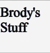 Image result for Brody Stuff