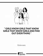 Image result for Girls Know Everything Quote