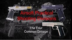 Airsoft Practical Shooting Divisions (IPSC)- The four common pistol divisions