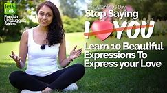 10 Beautiful Ways To Say ‘I Love You’ ❤️ | Learn Romantic English Expressions for Valentine’s Day