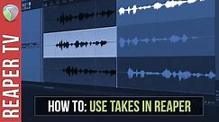 Reaper Tutorial: How to use Takes in Reaper DAW