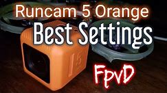 Runcam 5 "Orange" Best Settings!