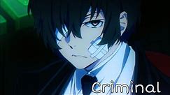 Dazai Osamu [AMV] Criminal