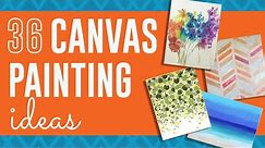 36 Canvas Painting Ideas - DIY Art to Paint on A Canvas