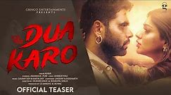 Dua Karo (Official Teaser) | Ninja | Akanksha Puri | New Punjabi Songs 2022 | Punjabi songs 2022