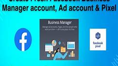 Create fresh Facebook Business Manager account, Ad account & Pixel