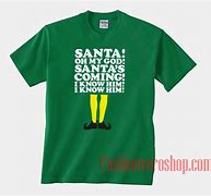 Image result for Santa I Know Him T-Shirt