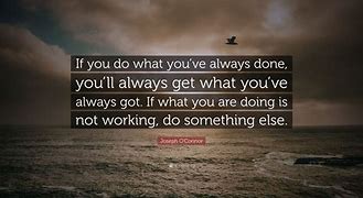 Image result for You Know What to Do Quote