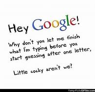 Image result for Funny Google Quotes