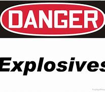 Image result for No Explosives Sign