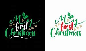 Image result for My First Christmas Shirt